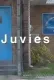 Juvies
