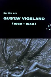 Oslofilm: Vision : En film om Gustav Vigeland