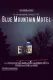 Blue Mountain Motel