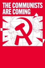 The Communists are Coming - A Visual Manifesto