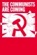 The Communists are Coming - A Visual Manifesto