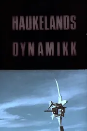 Oslofilm: Haukelands dynamikk