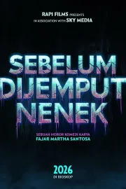 Sebelum Dijemput Nenek