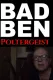 Bad Ben 15: Poltergeist