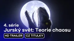 Jurský svět: Teorie chaosu: trailer na 4. sérii