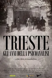 Trieste - gli anni della psicoanalisi