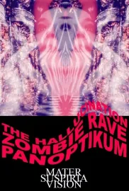 The Hallucination Zombie Rave Panoptikum