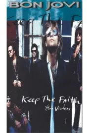Bon Jovi Keep The Faith (The Videos)