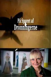 På sporet af dronningerne - 600 års Danmarkshistorie