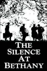 Silence at Bethany, The