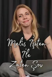 Melis İşiten ile Zaten Şov
