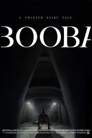BOOBA: A Twisted Fairy-Tale
