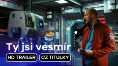 Ty jsi vesmír: trailer