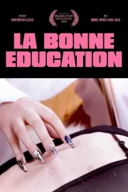 La Bonne Éducation (The Good Education)