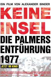 Keine Insel - Die Palmers Entführung 1977