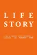 Life Story