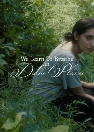 We Learn To Breathe In Distant Places