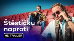 Štěstíčku naproti: trailer