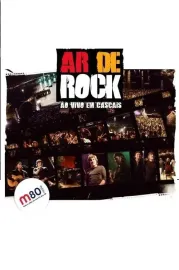 Ar de Rock - Ao Vivo em Cascais 2010