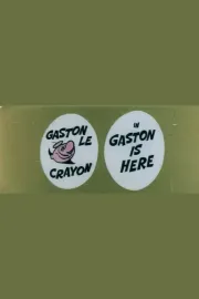 Gaston Is Here