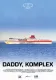 Daddy, Komplex