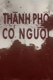 Thành Phố Có Người