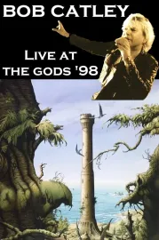 Bob Catley: Live at The Gods '98