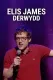 Elis James Derwydd