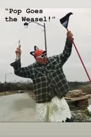 Pop Goes the Weasel!