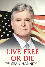 Live Free or Die with Sean Hannity