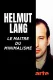 Helmut Lang - Meister der Coolness
