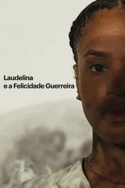 Laudelina e a felicidade guerreira