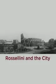 Rossellini and the City