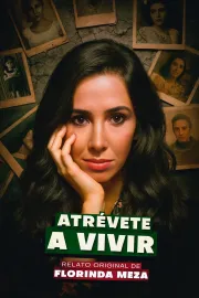 Atrevete a vivir : Florinda Meza