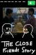 the close friends story