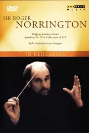 Sir Roger Norrington - In Rehearsal & Performance (Schwetzinger Festival 1996)