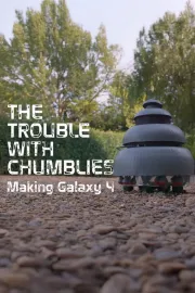 The Trouble with Chumblies - Making 'Galaxy 4'