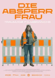 Die Absperrfrau - Traumjob Filmbranche