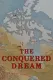 The Conquered Dream