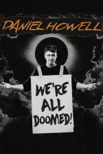 Daniel Howell: We're All Doomed!