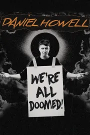 Daniel Howell: We're All Doomed!