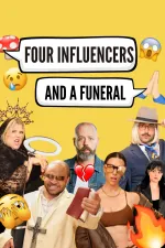 Four Influencers & a Funeral