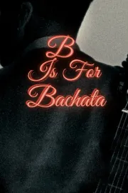B is for Bachata