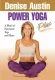 Denise Austin's Power Yoga Plus