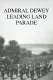 Admiral Dewey Leading Land Parade