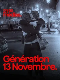 21h Médias : Génération 13 novembre