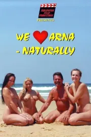 We Love Arna - Naturally