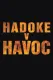 Hadoke v Havoc