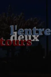 L’ENTRE DEUX TOURS