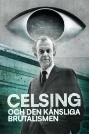 Celsing och den känsliga brutalismen